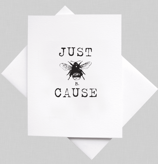 Just Bee Cause Card